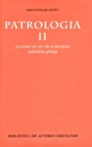 Patrología. II: La edad de oro de la literatura patrística griega, de Quasten | portada del libro