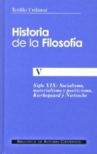 Historia de la filosofía. V: Socialismo, materialismo y positivismo. Kierkegaard y Nietzsche, de Urdánoz, Teófilo | portada d