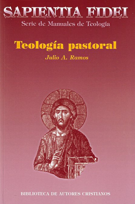 Teología pastoral, de Ramos Guerreira, Julio A. | portada del libro