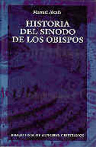 Historia del Sínodo de los Obispos, de Alcalá López-Barajas, Manuel | portada del libro