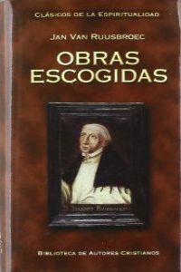 Obras escogidas de Jan van Ruusbroec, de Beato Juan Ruysbroeck | portada del libro