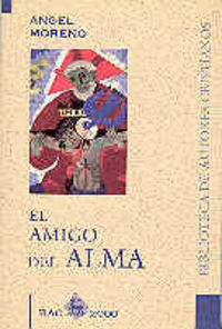 El amigo del alma, de Moreno Sancho, Ángel | portada del libro