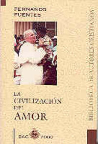 La civilización del amor, de Fuentes Alcántara, Fernando | portada del libro