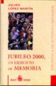 Jubileo 2000, un ejercicio de memoria, de López Martín, Julián | portada del libro