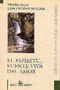 El Espíritu, fuente viva de amor, de Contreras Molina, Francisco | portada del libro