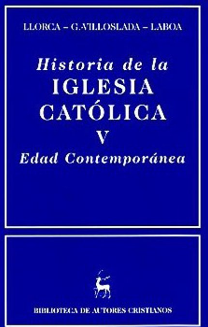 Historia de la Iglesia católica. V: Edad Contemporánea, de Laboa Gallego | portada del libro