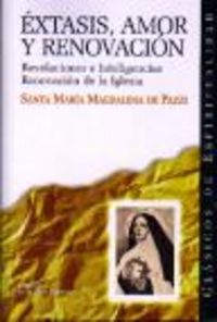 Éxtasis, amor y renovación, de Santa María Magdalena de Pazzi | portada del libro