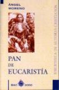 Pan de Eucaristía, de Moreno Sancho, Ángel | portada del libro