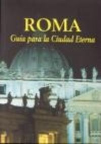 Roma. Guía para la Ciudad Eterna, de Gerson, Loretta | portada del libro
