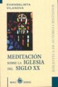 Meditación sobre la Iglesia del siglo XX, de Vilanova Bosch, Evangelista | portada del libro
