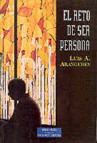El reto de ser persona, de Aranguren Gonzalo, Luis A. | portada del libro