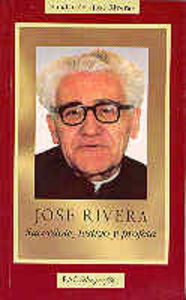 José Rivera. Sacerdote, testigo y profeta, de Rivera, José | portada del libro