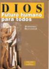 Dios: futuro humano para todos, de Bennássar, Bartomeu | portada del libro
