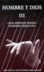 Hombre y Dios. III: Cincuenta años de poesía europea (siglo XX), de Soriano P.-Villamil, M.ª Enriqueta | portada del libro