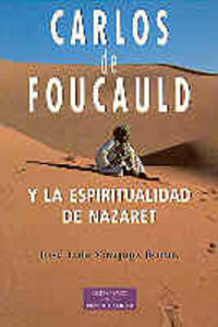 Carlos de Foucauld y la espiritualidad de Nazaret, de Vázquez Borau, José Luis | portada del libro