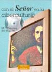 Con el Señor en la cibercultura, de Miguel Poyard, María Dolores de | portada del libro