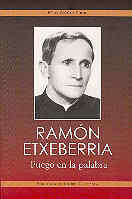 Ramón Etxeberría. Fuego en la palabra, de Núñez Uribe, Félix | portada del libro