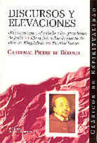 Discursos y elevaciones, de Bérulle, Pierre de | portada del libro