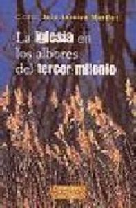 La Iglesia en los albores del tercer milenio, de Saraiva Martins, José | portada del libro