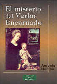 El misterio del Verbo Encarnado, de Llamas Vela, Antonio | portada del libro