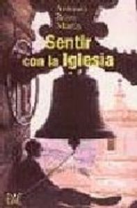 Sentir con la Iglesia. La Iglesia de Cristo y la salvación eterna, de Royo Marín, Antonio | portada del libro