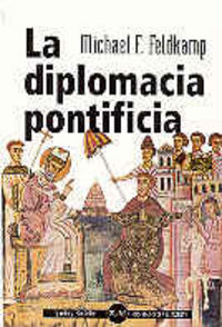 La diplomacia pontificia, de Feldkamp, Michael F. | portada del libro