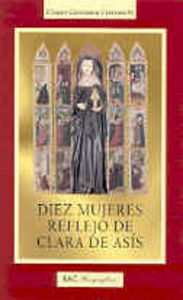 Diez mujeres reflejo de Clara de Asís, de Cremaschi, Chiara Giovanna | portada del libro