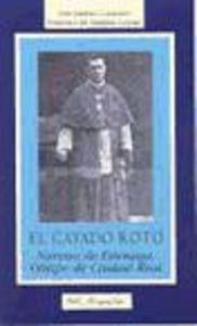 El cayado roto: Narciso Estenaga, Obispo de Ciudad Real, de Jimeno Coronado, José | portada del libro