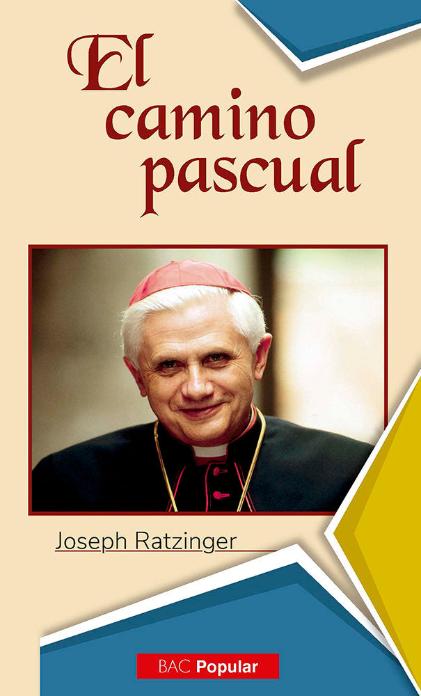 El camino pascual, de Ratzinger, Joseph | portada del libro