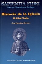 Historia de la Iglesia. II: Edad Media, de Sánchez Herrero, José | portada del libro