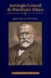Antología general de Menéndez Pelayo, I, de Menéndez Pelayo, Marcelino | portada del libro