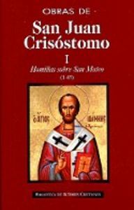 Obras de San Juan Crisóstomo. I: Homilías sobre el Evangelio de San Mateo (1-45), de San Juan Crisóstomo | portada del libro