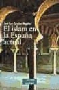 El Islam en la España actual, de Sánchez Nogales, José Luis | portada del libro