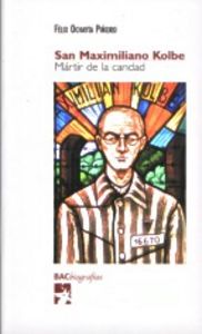 San Maximiliano Kolbe, de Ochayta Piñero, Félix | portada del libro