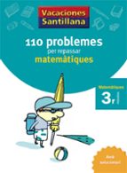VACACIONES SANTILLANA 110 PROBLEMES PER REPASSAR MATEMATIQUES 3 PRIMARIA, de Varios autores | portada del libro