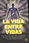 VIDA ENTRE VIDAS,LA, de NEWTON,MICHAEL | portada del libro