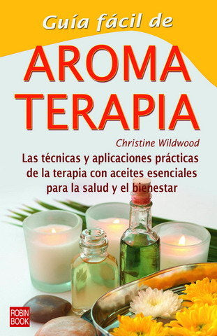 GUIA FACIL DE AROMATERAPIA, de Wildwood | portada del libro