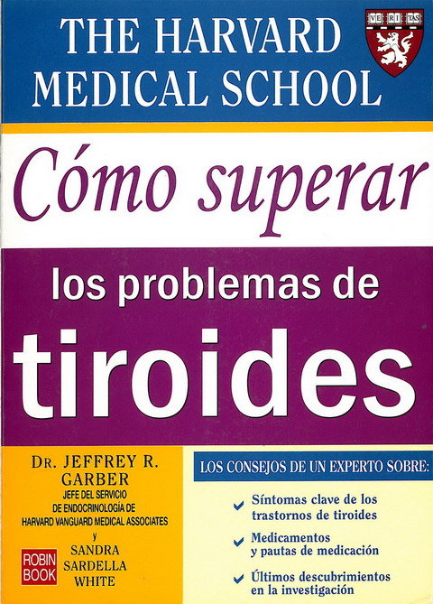 Cómo superar los problemas de tiroides, de Garber, Jeffrey R. | portada del libro