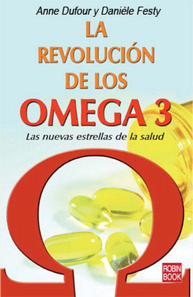 Revolución de los omega 3, la, de Dufour, Anne | portada del libro