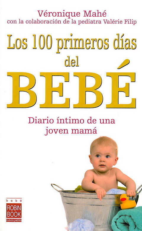 100 primeros días del bebé, los, de Mahé, Vérinique | portada del libro