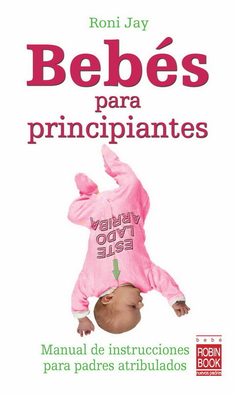 Bebés para principiantes, de Jay, Roni | portada del libro