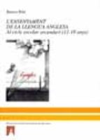 L'ensenyament de la llengua anglesa al cicle escolar secundari (12-18 anys), de RAMON RIBE I QUERALT | portada del libro
