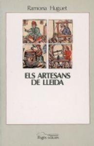 Els artesans de Lleida (1680-1808), de Huguet, Ramona | portada del libro