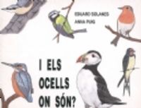 I els ocells on són?, de Solanes, Eduard | portada del libro