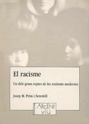 El racisme, de Prim Serentill, Josep Maria | portada del libro