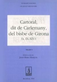 Cartoral, dit de Carlemany, del bisbe de Girona (segles IX-XIV), de Marquès, Josep Maria | portada del libro