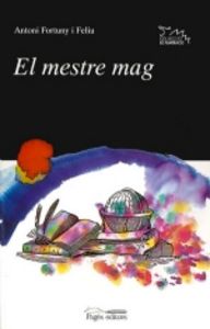El mestre mag, de Fortuny, Antoni | portada del libro