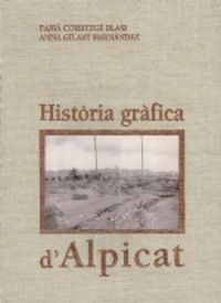 Història gràfica d'Alpicat, de Varios autores | portada del libro