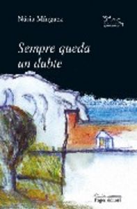Sempre queda un dubte, de Mínguez i Negre, Núria | portada del libro