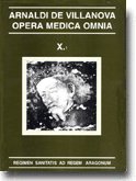 Opera Medica Omnia vol. X.1. Rústica. Regimen sanitatis ad regem aragonum, de Arnaldi de Villanova | portada del libro